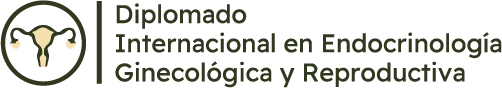 Diplomado Internacional en Endocrinología Ginecológica y Reproductiva